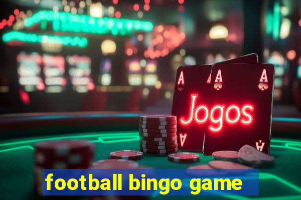 football bingo game - play now